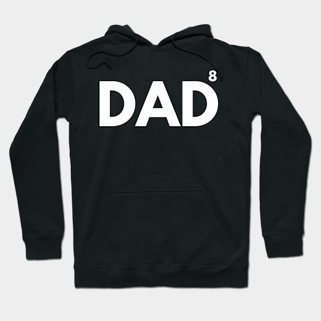 Dad Of eight Hoodie by BloodLine